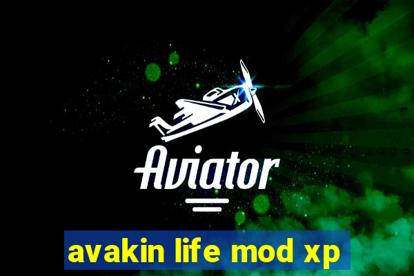 avakin life mod xp